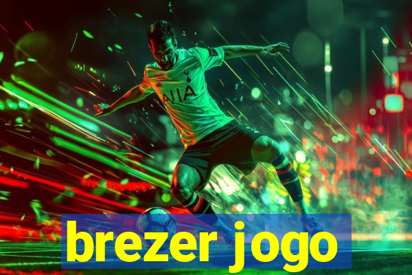 brezer jogo